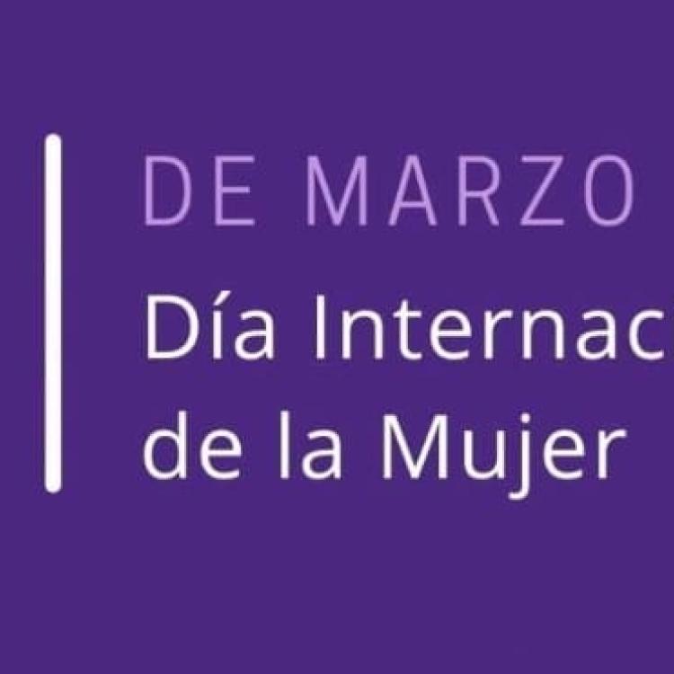 8 DE MARZO, DÍA INTERNACIONAL DE LA MUJER.