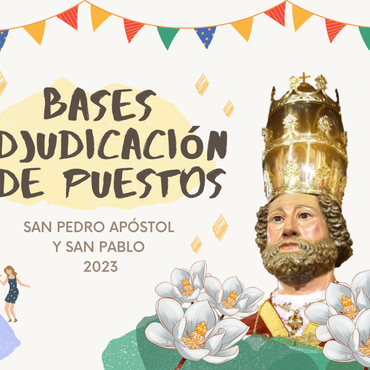 BASES ADJUDICACIÓN DE PUESTOS SAN PEDRO APÓSTOL Y SAN PABLO 2023.